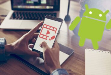 Montage vidéo sur Android : top meilleures applications